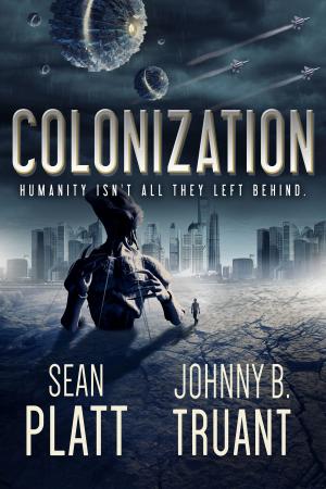 Cover of the book Colonization by Sean Platt, Johnny B. Truant