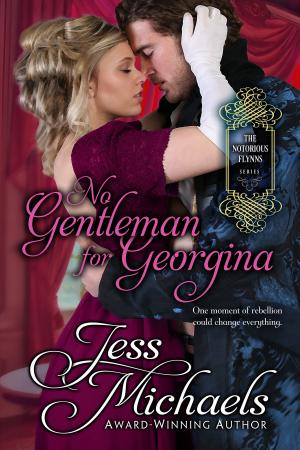 Cover of the book No Gentleman for Georgina by Jess Michaels