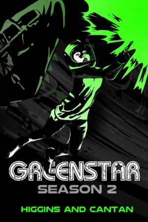 Cover of the book Greenstar Season 2 by Andreas Völlinger, Holger Bommer, Gerhard Schlegel, Olaf Brill, Daniel Sauer, Helmut Kronthaler, Conrad Schuebarg, MAIKEL DAS