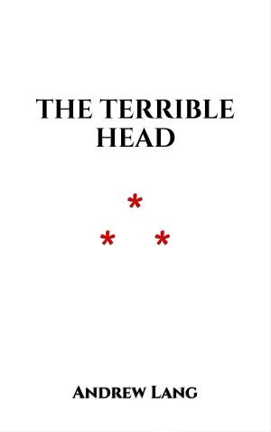 Cover of the book The Terrible Head by Guy de Maupassant