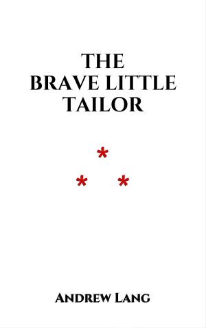 Cover of the book The Brave Little Tailor by Maurice Leblanc