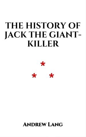 Cover of the book The History of Jack the Giant-Killer by Lyman Frank Baum