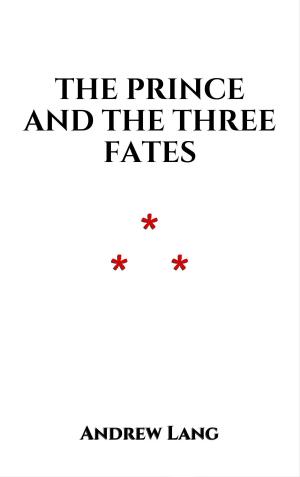 bigCover of the book The Prince and the Three Fates by 