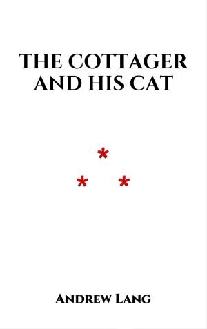 Cover of the book The Cottager And His Cat by Arthur Conan Doyle