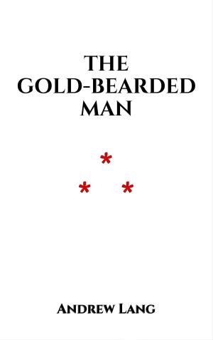 Cover of the book The Gold-Bearded Man by Guy de Maupassant