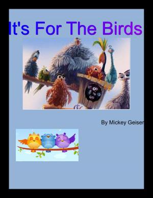 Cover of the book It's for the Birds by Petra Lorentz