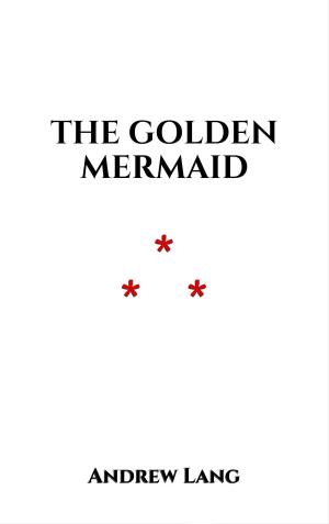 Cover of the book The Golden Mermaid by Charles Webster Leadbeater