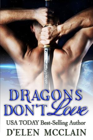 Cover of the book Dragons Don't Love by Leena Hull