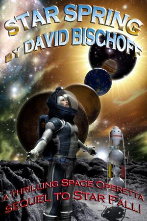 Cover of the book Star Spring by Gregory Benford, Bill Fawcett