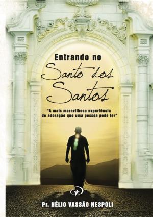 Cover of the book Entrando no Santo dos santos by Gerald Bergeron