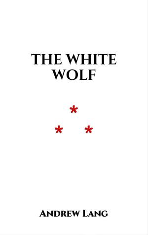 Cover of the book The White Wolf by Guy de Maupassant