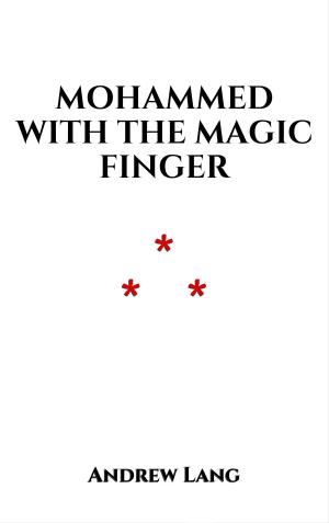 Cover of the book Mohammed with the Magic Finger by Jacob et Wilhelm Grimm