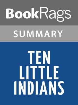 Cover of Ten Little Indians by Agatha Christie Summary & Study Guide