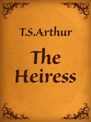 Cover of the book The Heiress by Charlotte Mary Yonge