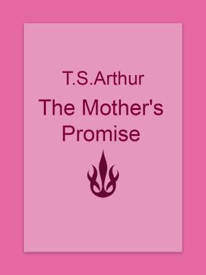 Cover of the book The Mother's Promise by Walter Scott