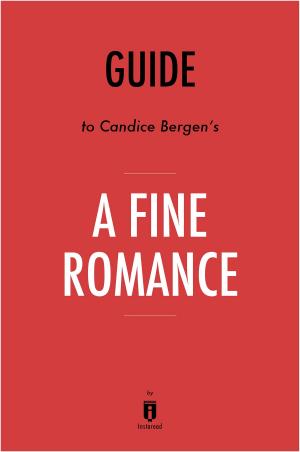 Cover of the book Guide to Candice Bergen’s A Fine Romance by Instaread by BERN BOLO