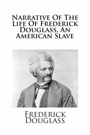 Cover of the book Narrative of the Life of Frederick Douglass by Sir Walter Scott