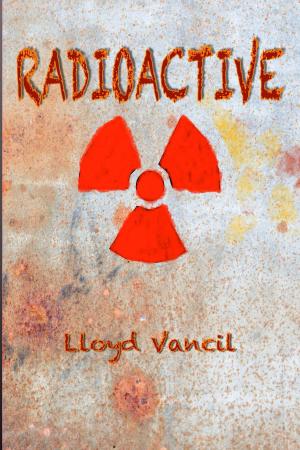 Cover of the book Radioactive by Chelsea Falin