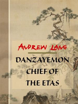 Cover of the book Danzayemon Chief Of The Etas by Basil Hall Chamberlain