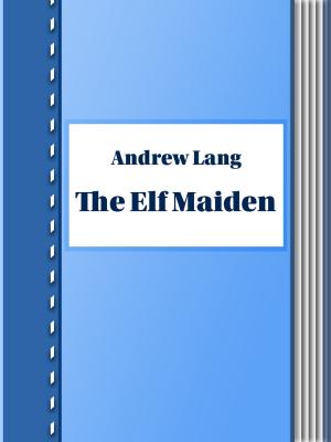 Book cover of The Elf Maiden