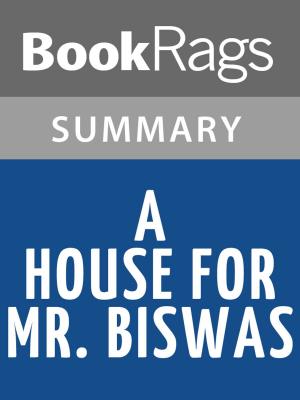 Cover of the book A House for Mr Biswas by V. S. Naipaul Summary & Study Guide by Nikki Rogers