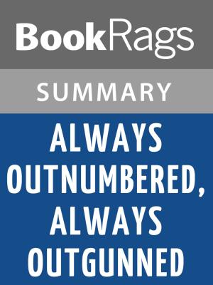 bigCover of the book Always Outnumbered, Always Outgunned by Walter Mosley Summary & Study Guide by 