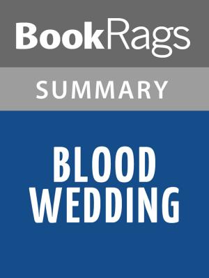 Cover of the book Blood Wedding by Federico García Lorca Summary & Study Guide by BookRags