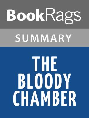 Cover of the book The Bloody Chamber by Angela Carter Summary & Study Guide by Daily Books