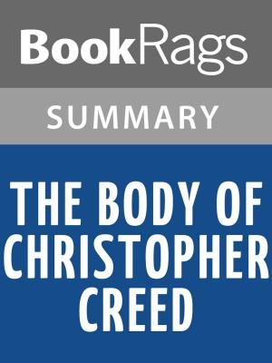 Cover of the book The Body of Christopher Creed by Carol Plum-Ucci Summary & Study Guide by Carlo Figari, Giorgio Bassani, Antonio Romagnino