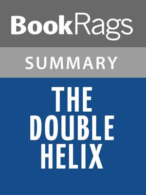 Cover of the book The Double Helix by James D. Watson Summary & Study Guide by BookRags