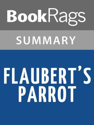 bigCover of the book Flaubert's Parrot by Julian Barnes Summary & Study Guide by 