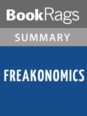 Cover of the book Freakonomics by Steven Levitt Summary & Study Guide by BookRags
