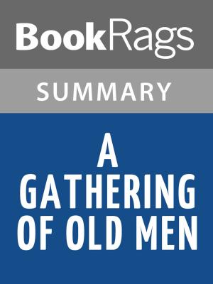Cover of the book A Gathering of Old Men by Ernest Gaines Summary & Study Guide by BookRags