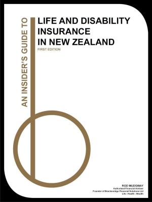 Cover of the book Life and Disability Insurance in New Zealand by Hans Scheil