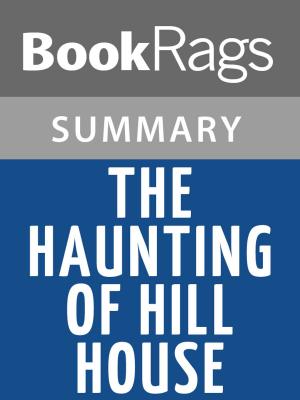Cover of the book The Haunting of Hill House by Shirley Jackson Summary & Study Guide by BookRags