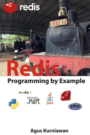 Cover of the book Redis Programming by Example by Agus Kurniawan