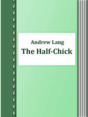 Cover of the book The Half-Chick by Turkish Fairy Tales
