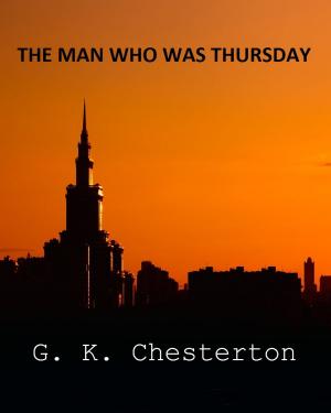 Cover of the book The Man Who was Thursday by John Stuart Mill