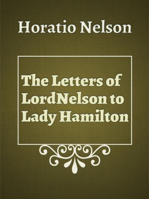 Cover of the book The Letters of Lord Nelson to Lady Hamilton, Vol. I. by Turkish Fairy Tales