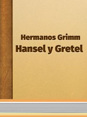 Cover of the book Hansel y Gretel by George Webbe Dasent