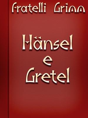 Book cover of Hänsel e Gretel