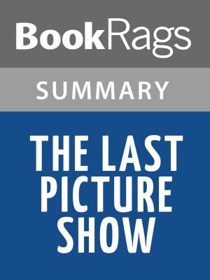 Cover of the book The Last Picture Show by Larry McMurtry Summary & Study Guide by BookRags