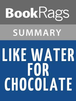 bigCover of the book Like Water for Chocolate by Laura Esquivel Summary & Study Guide by 