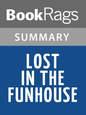 Cover of the book Lost in the Funhouse by John Barth Summary & Study Guide by BookRags