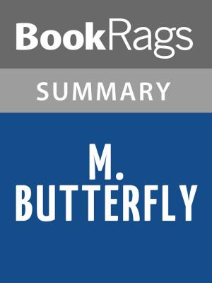 Cover of the book M. Butterfly by David Henry Hwang Summary & Study Guide by BookRags