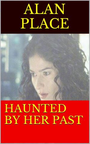 Cover of the book Haunted by her pasr by Katherine Dewar