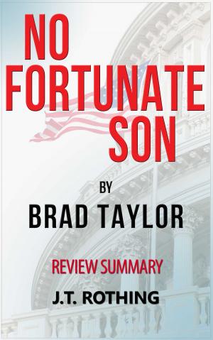 Cover of the book No Fortunate Son by Brad Taylor - Review Summary by Brad L Christensen