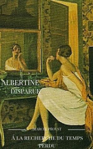 Cover of the book ALBERTINE DISPARUE by Honoré de Balzac