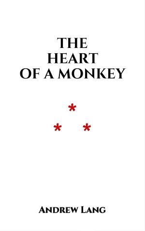 Cover of the book The Heart of a Monkey by Guy de Maupassant