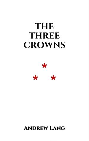 Cover of the book The Three Crowns by Kevin Mackey